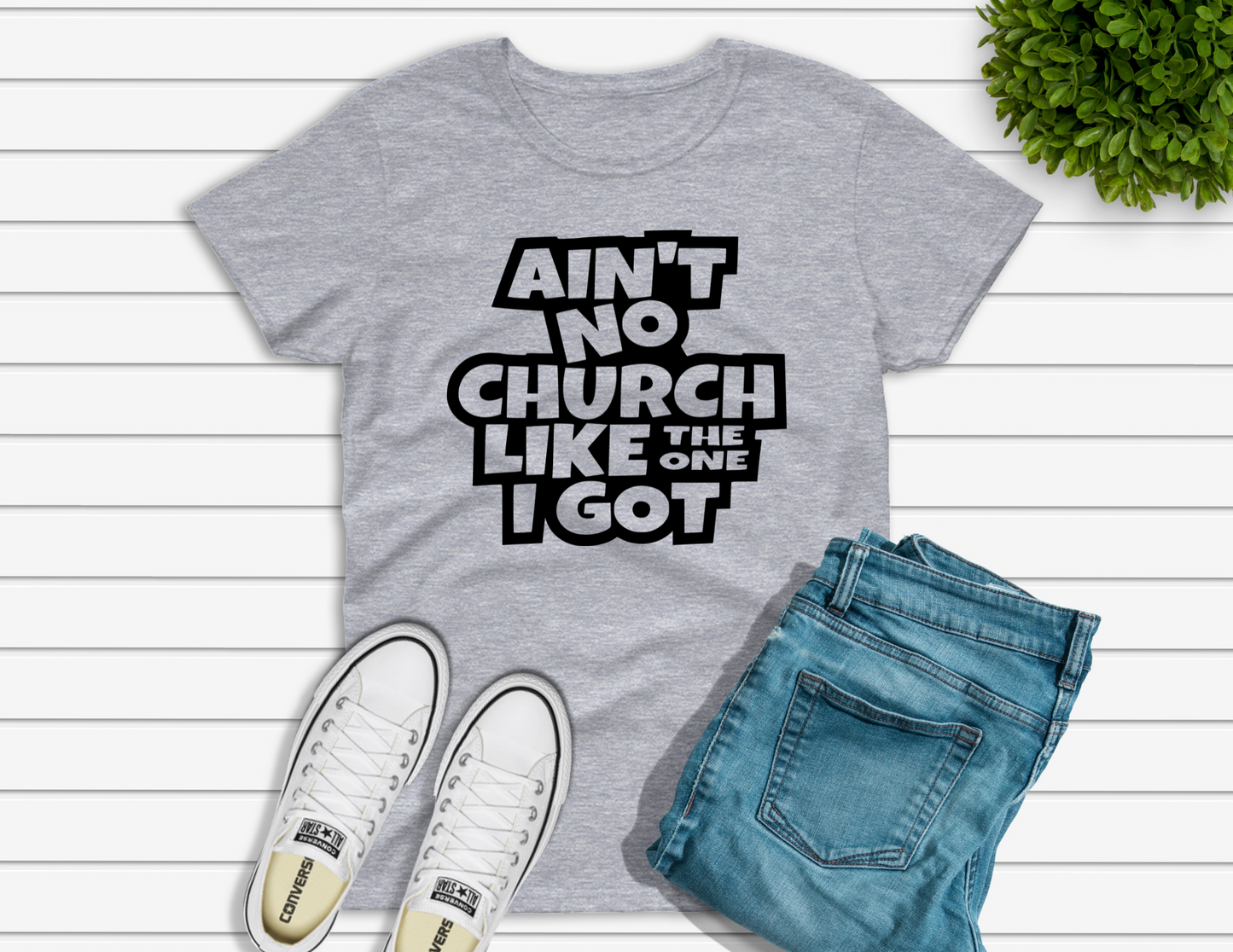 Ain't No Church Like The One I Got