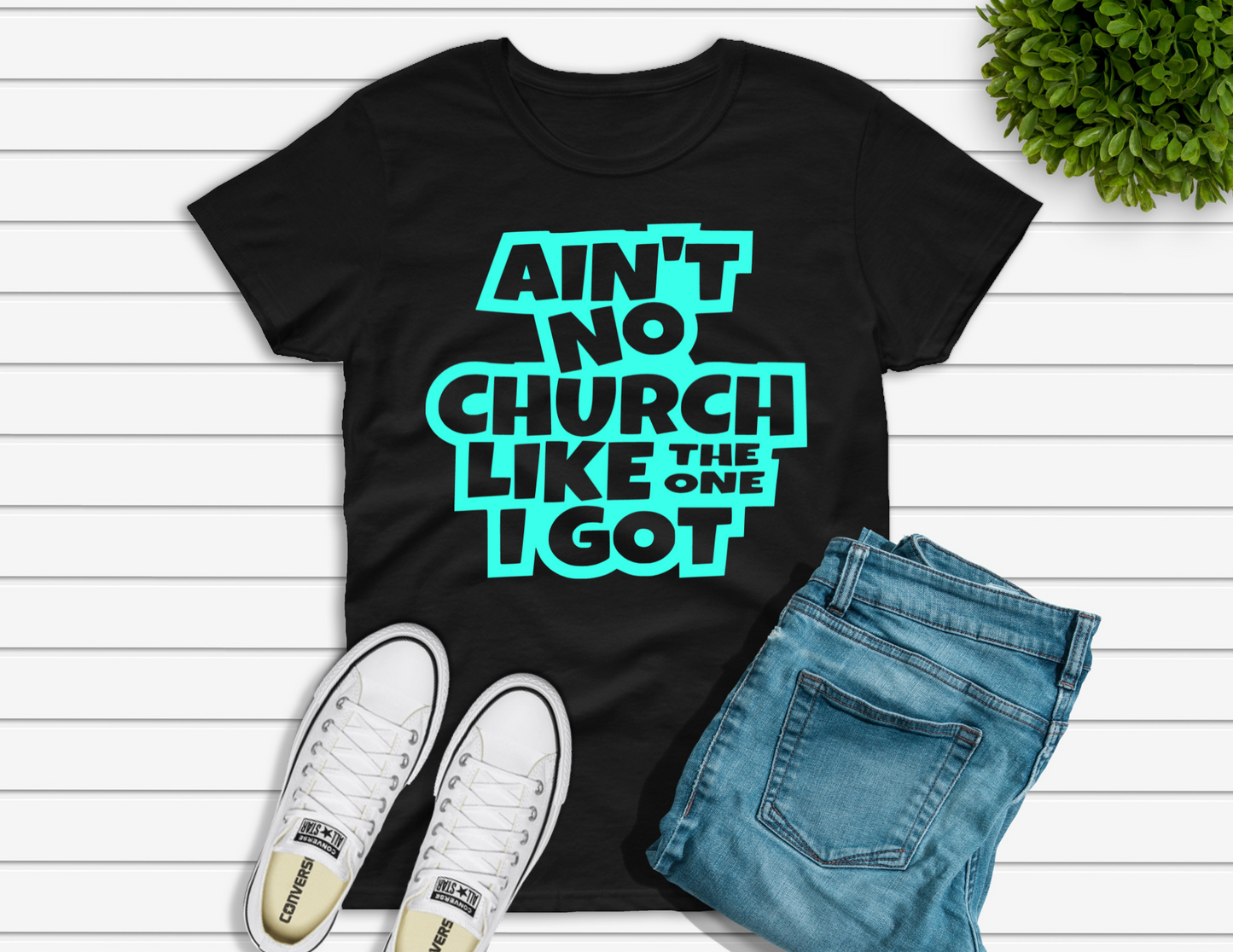 Ain't No Church Like The One I Got