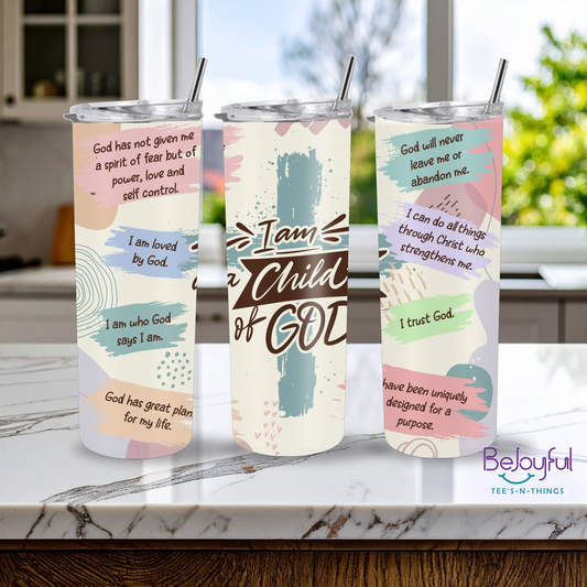 I AM A Child of God Tumbler (20 oz)