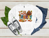 Talk Turkey To Me Sweatshirt