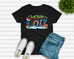 We Are Family Christmas Shirt