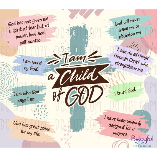 I AM A Child of God Tumbler (20 oz)