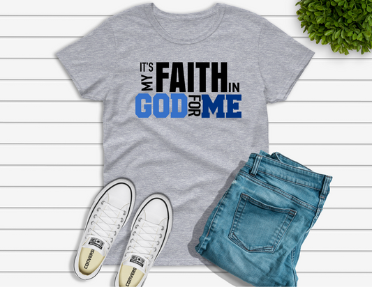 Faith in God For Me