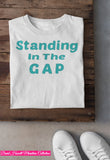 Standing in the GAP (Vinyl Design)