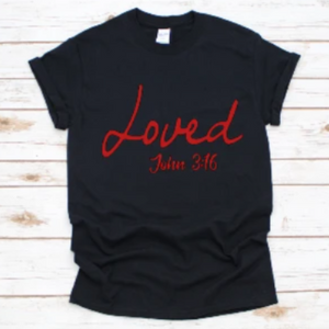 Loved John 3:16  (Vinyl Design)