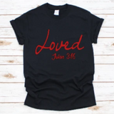 Loved John 3:16  (Vinyl Design)